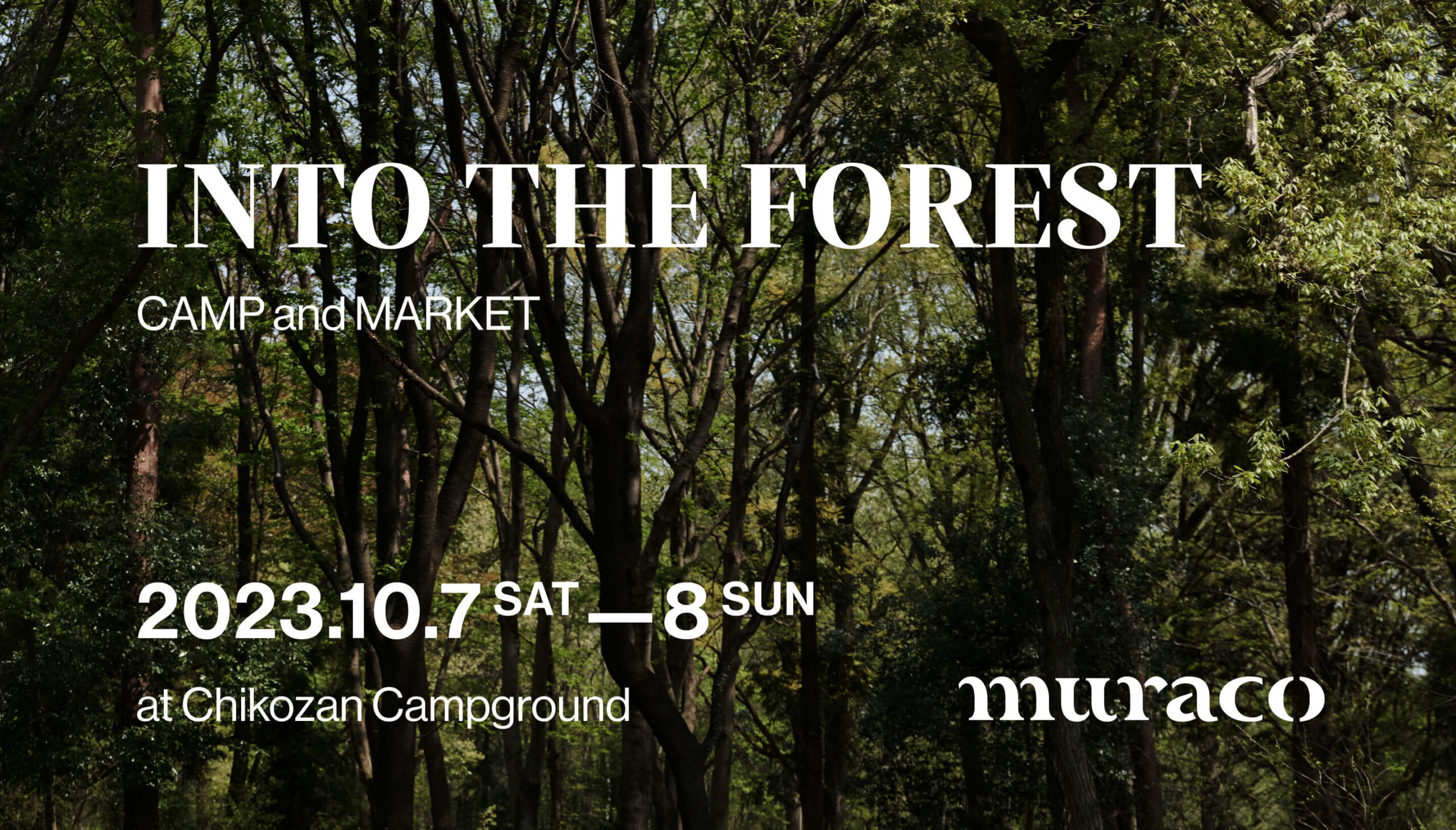 INTO THE FOREST ｜ Journal ｜ OUTDOOR GUILD MURACO